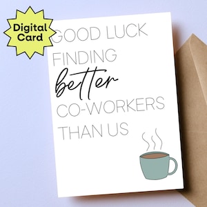 Druckbare 5 x 7 Karte Good Luck finden bessere Kollegen als uns, Karte für neuen Job Promotion, digitaler Download