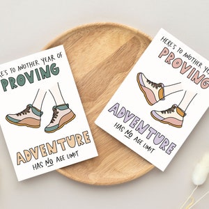 Another Year Proving Adventure Has No Age Limit, Happy Birthday, Card with Hiking Boots, Gift for Outdoor Lover, Gift for Grandma or Grandpa