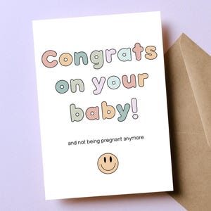 Carte drôle de nouveau-né, carte drôle de nouvelle maman, cadeau pour nouvelle maman, cadeau pour nouveau bébé, félicitations pour votre bébé et ne plus être enceinte, smiley