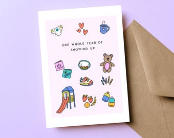 One Whole Year of Showing Up Card, First Birthday Mom Card, New Mom Encouragement Card, Baby's First Birthday Gift for Mom, Motherhood Card
