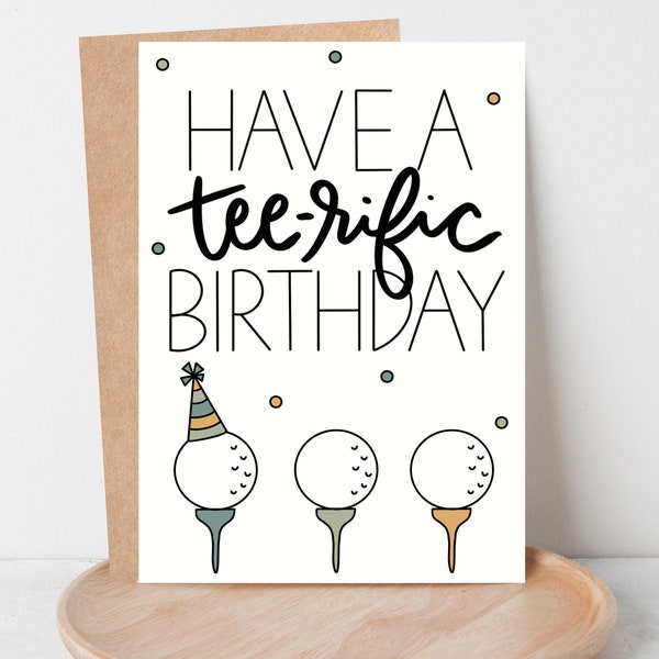 Gift for Golfer, Have a Tee-Rific Birthday Card,  Golf Birthday Card, Birthday Gift For Men, Golf Gift