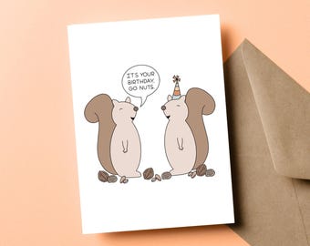 Funny Squirrel Happy Birthday Card - You Let The Bird Feeder