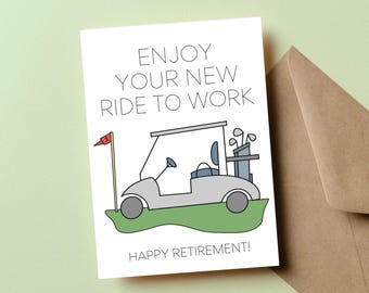 Funny Golf Retirement Card: New Ride to Work, Golf Cart Gift