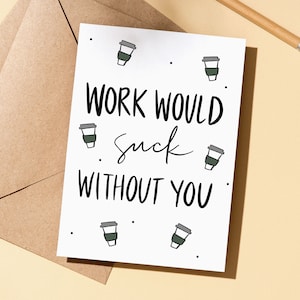 Carte d'anniversaire de travail heureux, carte de travail, carte de travail, le travail serait nul sans vous, meilleure amie au travail, mari au travail