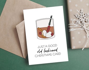 Christmas Card for Husband, Just an Old Fashioned Christmas Card, Alcohol Christmas Card, Funny Christmas Card, Old Fashion