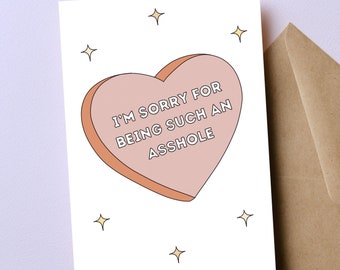 Funny Sorry Card, I'm Sorry for Being an Asshole, Apology Gift, Funny Apology Card, Friendship Card, Forgive Me Card