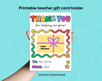 Teacher Gift Card Holder Printable, Thanks for Helping Me Grow, End of Year Teacher Gift, Thank You Teacher Card, 5x7 Printable