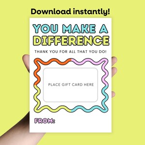 Porta-carta regalo stampabile per apprezzamento degli insegnanti, fai la differenza, regalo di apprezzamento per infermieri, regalo per insegnanti per l'ultimo giorno di scuola