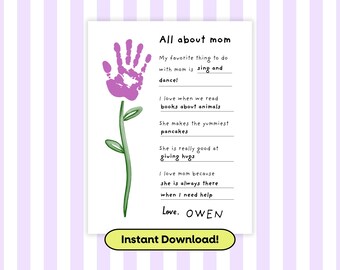 All About Mom Handprint Art, Mother's Day Gift (Digital Download)
