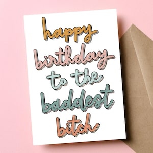 Carte d'anniversaire pour un ami, joyeux anniversaire à la plus méchante garce, méchante garce, carte d'anniversaire drôle, carte pour adulte