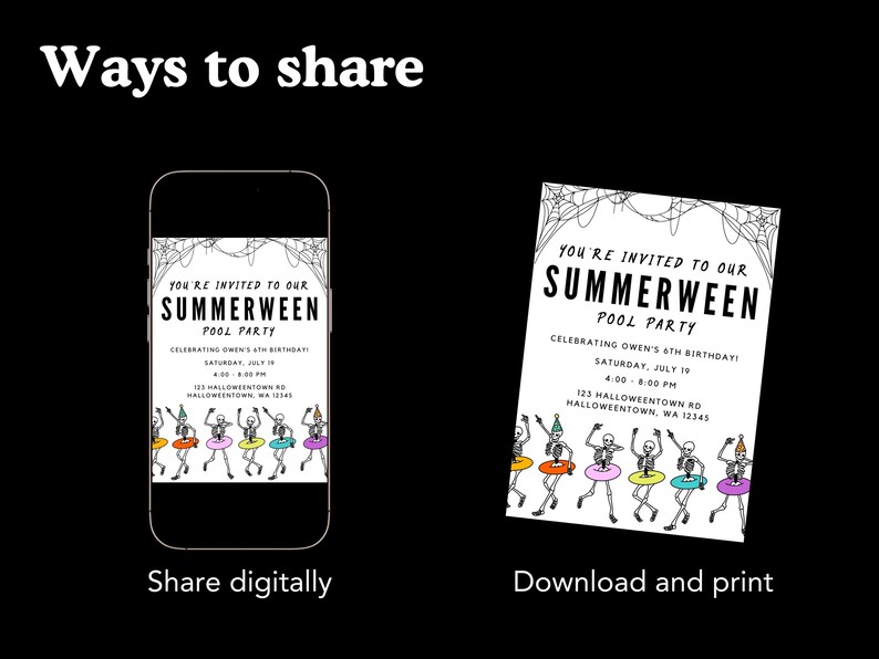 Może przedstawiać: Czarne tło z dwoma zaproszeniami, jednym cyfrowym i jednym drukowanym. Zaproszenia są na "Summerween Pool Party" z ilustracjami szkielet&oacute;w. Tekst "Ways to share" znajduje się na g&oacute;rze, z "Share digitally" i "Download and print" na dole.