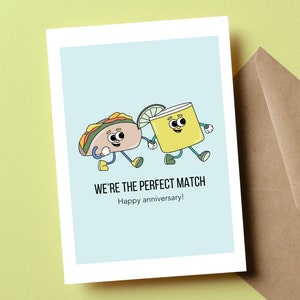 Joyeux anniversaire de mariage, carte de joyeux anniversaire, anniversaire de mariage, anniversaire d'un an, tacos et margaritas, nous sommes parfaits