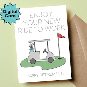 Printable Happy Retirement Card for Golfer, Enjoy Your New Ride to Work Golf Card, Retirement Gift for Men, Golf Retirement Gift