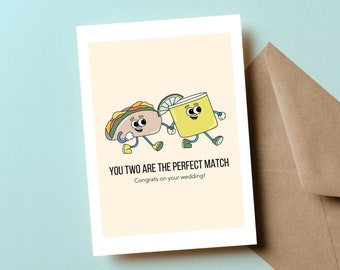 Congrats on Your Wedding, Tacos and Margaritas, Marriage Card, You Two are the Perfect Match, Happy Wedding Day, Congratulations