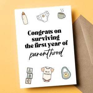 Carte de premier anniversaire amusante, 1er anniversaire, cadeau pour les nouveaux parents, félicitations pour votre première année de parentalité, vous l'avez fait