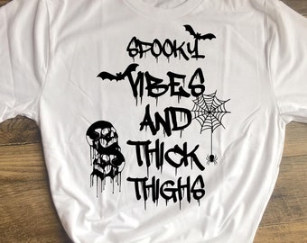 Spooky Vibes And Thick Thighs, Funny Shirt, Halloween Shirt, Halloween For Her, Halloween For Him