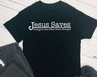 Jesus Saves Shirt, Shirt for Him, Shirt for Her, Dungeon Master Shirt, D&D, Dungens and Dragons Tee, Dungeons and Dragons TShirt, DnD Tee