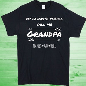 My Favorite People Call Me Papa, My Favorite People Call Me Grandpa, My Favorite People Call Me Papa, Grandpa, Papa