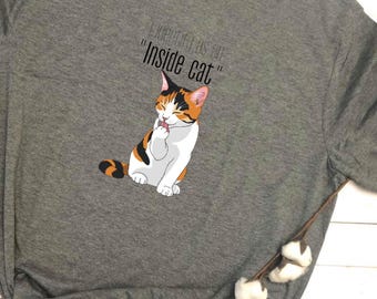 I Identify As An Inside Cat