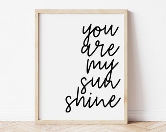 You Are My Sunshine Print Nursery Quote Print Nursery Quote Minimalist Print Playroom Decor Kids Print Nursery Prints Sunshine Gallery Wall