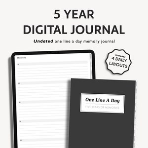 Può includere: Un diario digitale con una copertina nera e il testo "One Line A Day" e "Five Years of Memories". Il diario è aperto a una pagina con la data "07 | January" e una riga per ogni giorno del mese. L'immagine mostra anche un tablet con una pagina di diario simile sullo schermo. Il testo "5 YEAR DIGITAL JOURNAL" e "Undated one line a day memory journal" è in cima all'immagine. Il testo "Includes 4 DAILY LAYOUTS" è in un cerchio in alto a destra dell'immagine.