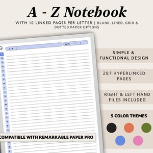 May include: A digital notebook with 287 hyperlinked pages, compatible with the Remarkable Paper Pro. The notebook has a simple and functional design with 5 color themes. The image shows a lined page with the alphabet from A to Z on the left side and a date field on the right side.