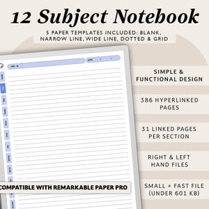 May include: A digital notebook with 12 subject sections, 386 hyperlinked pages, and 31 linked pages per section. The notebook is compatible with the Remarkable Paper Pro and includes 5 paper templates: blank, narrow line, wide line, dotted, and grid. The file size is under 601 KB.