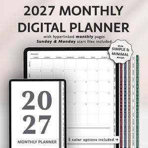 May include: A 2027 monthly digital planner featuring hyperlinked monthly pages with Sunday and Monday start options. The display shows a calendar grid for January and a cover page with the text 2027 MONTHLY PLANNER. Includes five color options.