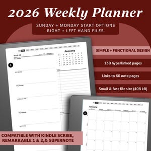 May include: Two digital tablets showing a 2026 Weekly Planner. The planner has a simple design with Sunday or Monday start options and right or left-hand files. Compatible with Kindle Scribe, Remarkable 1 & 2, and Supernote. Features 130 hyperlinked pages.