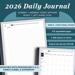 May include: A digital 2026 daily journal with a simple and functional design. The journal includes 379 hyperlinked pages and 4 daily layouts. Compatible with Remarkable 1 & 2, Kindle Scribe, & Supernote. The file size is small and fast (700 KB).