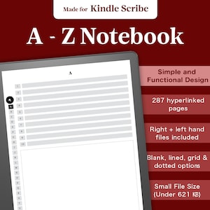 Könnte beinhalten: Ein Kindle Scribe E-Reader, der ein digitales Notizbuch mit einem A-Z-Index und linierten Seiten anzeigt. Der Text "Made for Kindle Scribe" und "A-Z Notebook" wird oben auf dem Bildschirm angezeigt. Der Text "Simple and Functional Design", "287 verlinkte Seiten", "Dateien für rechte und linke Hand enthalten", "Leere, linierte, Raster- und gepunktete Optionen" und "Kleine Dateigröße (unter 621 KB)" wird auf der rechten Seite des Bildschirms angezeigt.