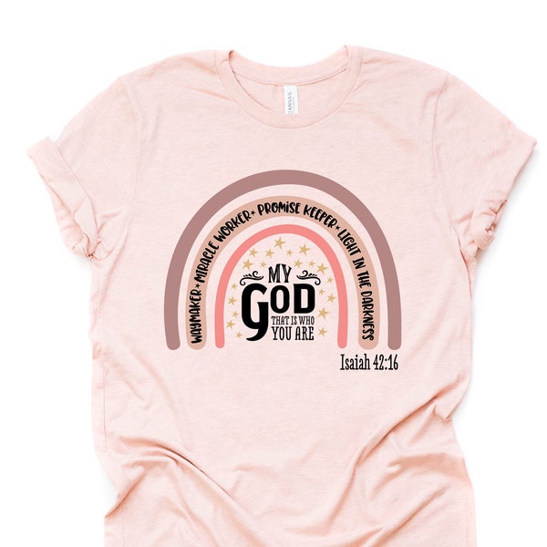 Retro Rainbow, Waymaker, Miracle Worker, Promise Keeper, My God That Is Who You Are on premium unisex shirt, 2 color choices, plus size