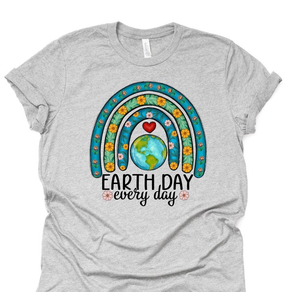 Earth Day Shirt, Cute Earth Day Rainbow, Earth Day Every Day Design, premium unisex shirt, 4 color choices, 3x Easter, 4x Easter, plus sizes