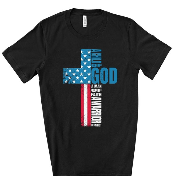 Patriotic Dad Tee, Christian, Child of God, Man of Faith Design on premium unisex shirt, 4 color choices, 3x dad, 4x dad, father's day gift