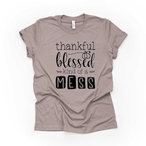 Fall Unisex Tee, Thankful Blessed Mess, Pumpkin Design