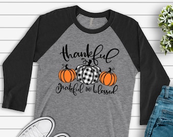 Fall Raglan Shirt: Thankful, Grateful, Blessed - Plaid Pumpkins