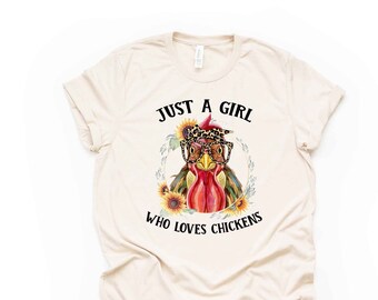 Funny Chicken Shirt, Just A Girl Who Loves Chickens Unisex Tee - Bella Canvas