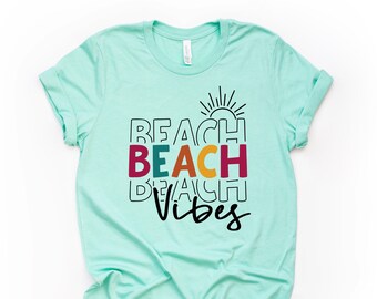 Summer Beach Vibes Tee - Bella Canvas Unisex Shirt