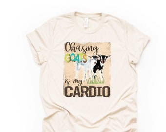 Goat Mom Life Bella + Canvas Unisex T-Shirt: Chasing Goats Is My Cardio