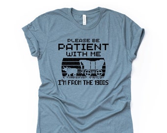 80s & 90s Kids Tee, Please Be Patient With Me, I&#39;m from the 1900s Design, premium unisex shirt, 6 color choices, 3x 80s Kid, 4x 80s 90s Kid