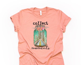 Collect Moments Mason Jar with Flowers Design, premium Bella + Canvas unisex shirt, 3 color choices, 2X, 3X, 4X, plus sizes available