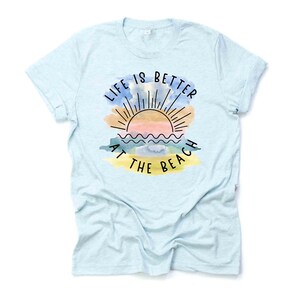 Life Is Better At The Beach Watercolor, Sunset at the Beach Design on premium unisex shirt, 3 color choices, 3x Beach, 4x Beach, Plus Sizes