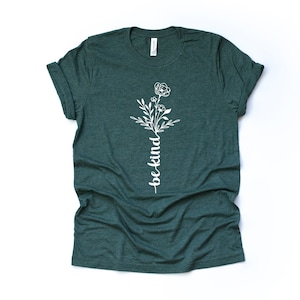 Be Kind Flower Tee, Bella + Canvas Unisex Shirt