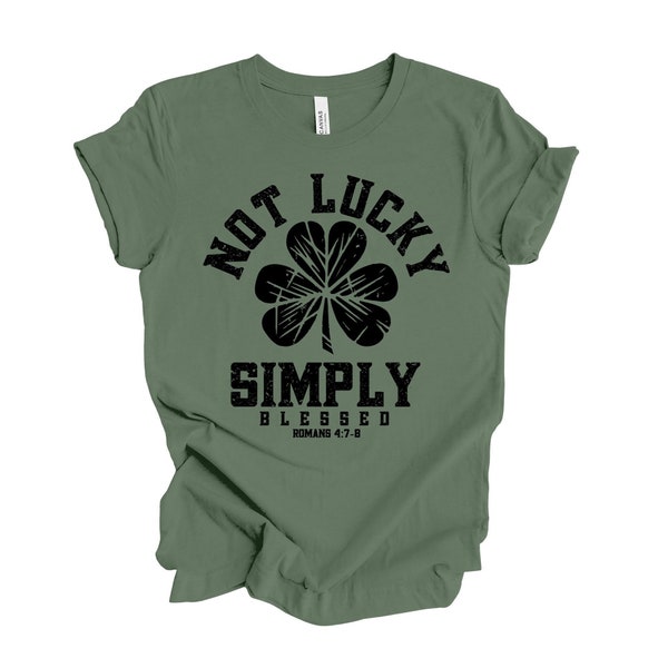 St Patrick's Day, Christian Not Lucky, Simpled Blessed & Shamrock Design, premium unisex tee, 3 color choices, 3x st patrick, 4x st patrick