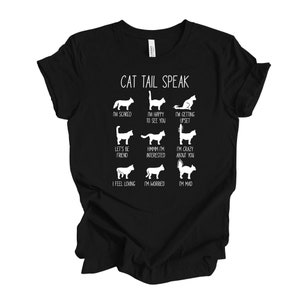Cat Shirt, Funny Cat Tee, Cat Tail Speak, Cat Tail Meaning design, premium unisex shirt, 3 color choices, 2X, 3X, 4X, plus sizes available