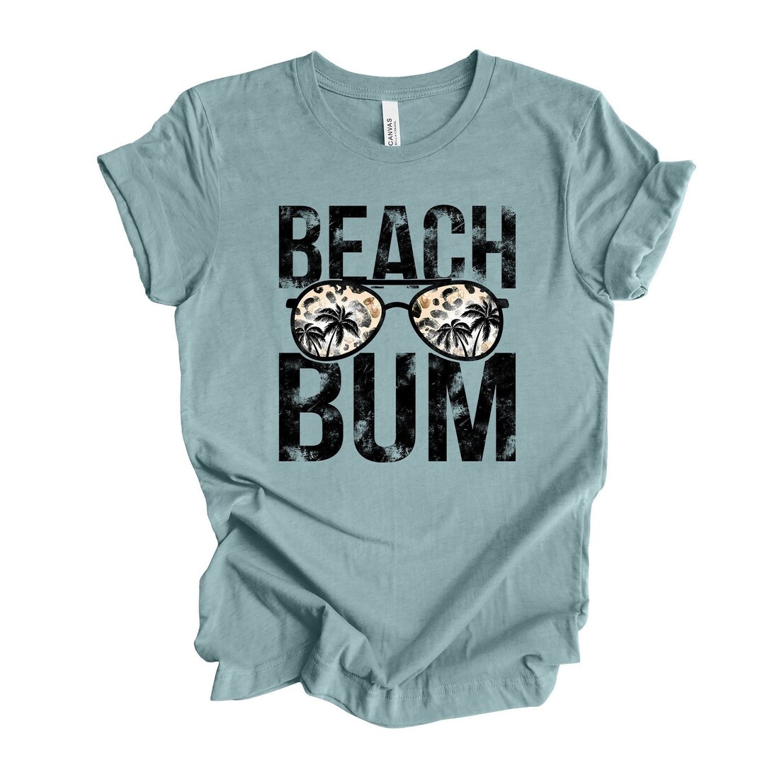 Summer Beach Tee, Beach Bum With Sunglasses, Beach Bum Design on Premium Unisex Shirt, 2 Color ...