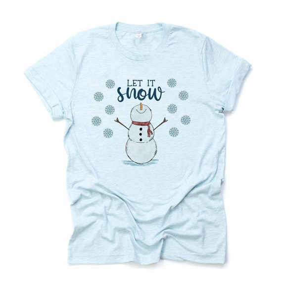 Christmas Tee, Super Fun Snowman Looking up at Snowflakes, Snowman Let It  Snow Design on Premium Unisex Shirt, 2 Color Choices, Plus Size 