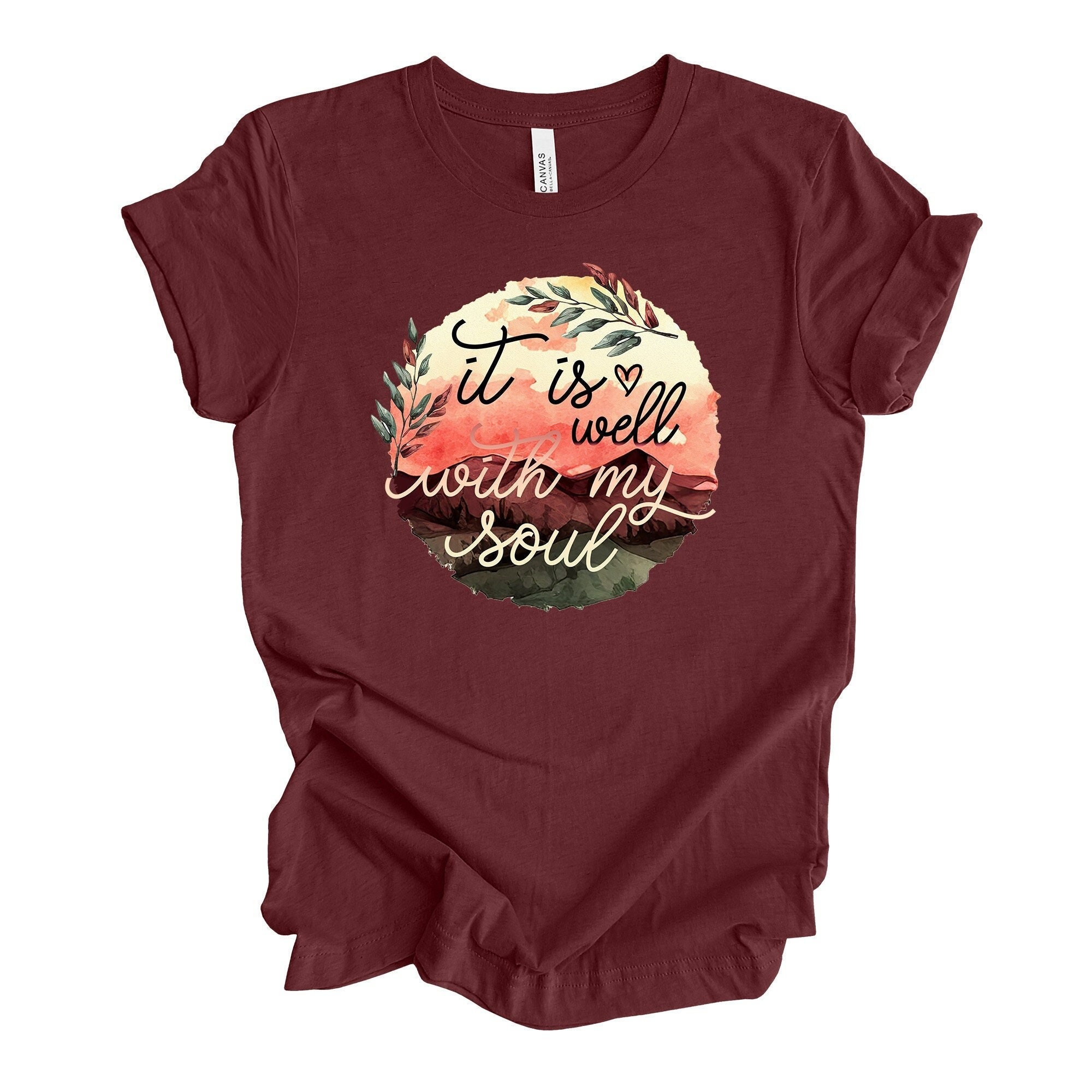 It Is Well With My Soul Wanderlust T-Shirt It Is Well With My Soul Wanderlust T-Shirt