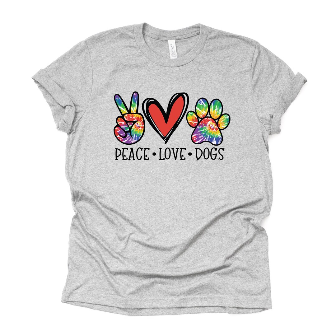 Dog Shirt, Peace, Love, Dogs, PEACE LOVE DOGS Tie Dye Design on Premium ...