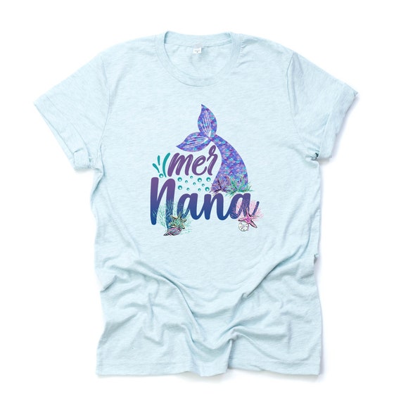 Mermaid Tee, Super Cute Mer Nana Tee, Mermaid Nana, Grandma